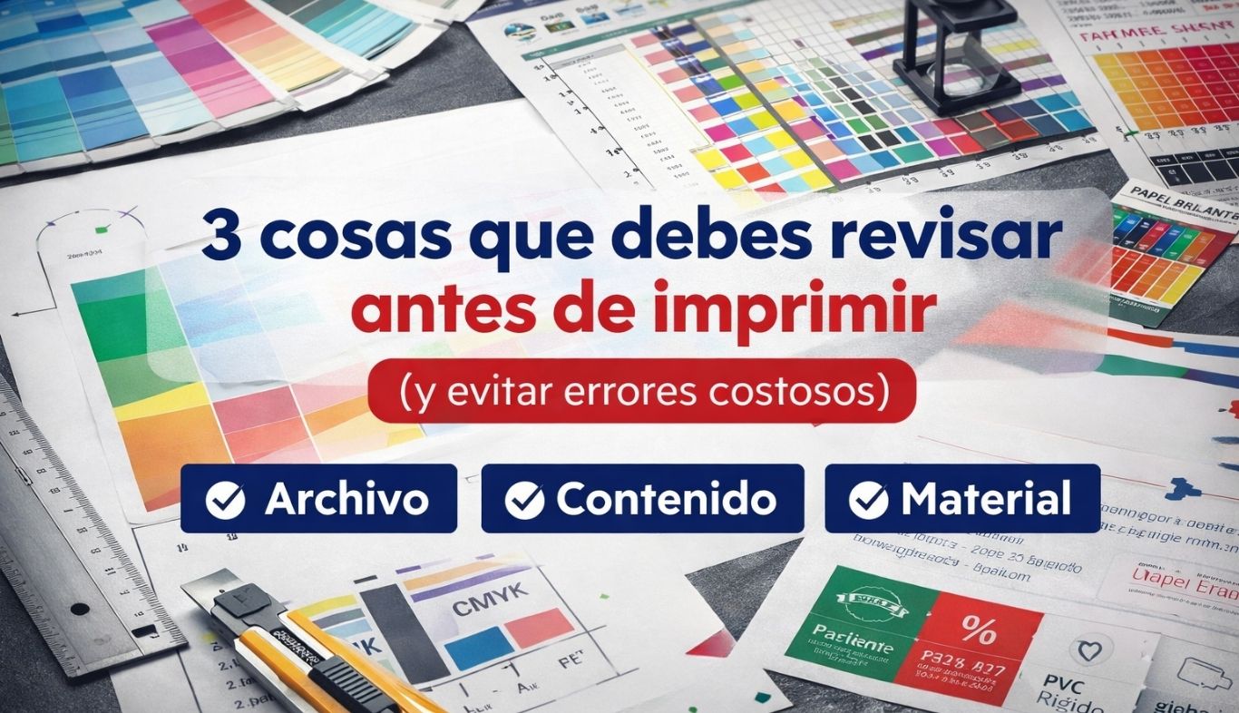 3 cosas que debes revisar antes de imprimir (y evitar errores costosos)